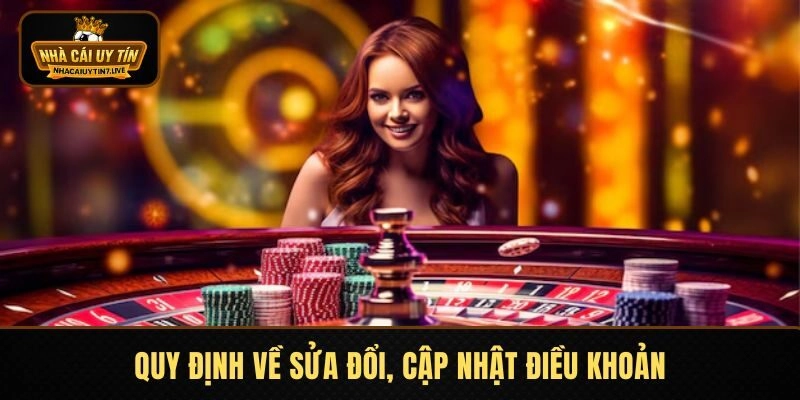 Quy định về sửa đổi, cập nhật điều khoản Quy định về sửa đổi, cập nhật điều khoản